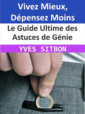 cover image of Le Guide Ultime des Astuces de Génie